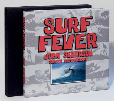 Image for Surf Fever: Surfer Photography by John Severson featuring The Surfer Years, 1950s to 1970s