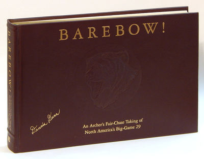 Image for Barebow! An Archer's Fair-Chase Taking of North America's Big-Game 29