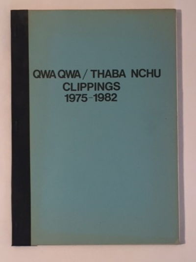 Image for Qwa Qwa / Thaba Nchu Clippings 1975-1982