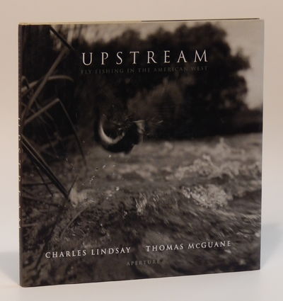 Image for Upstream: Fly Fishing in the American West