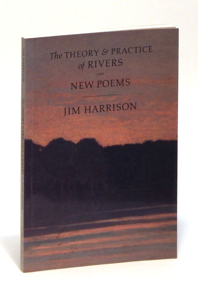 Image for The Theory & Practice of Rivers and New Poems
