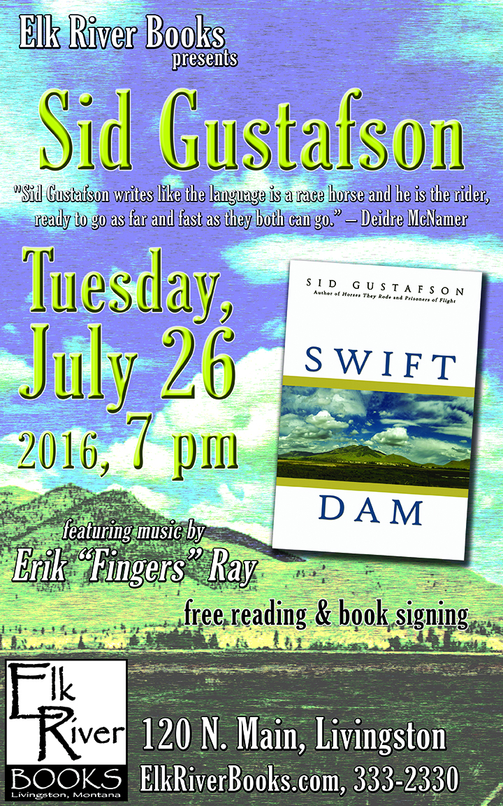 Image for Sid Gustafson "Swift Dam" Poster, 26 July 2016