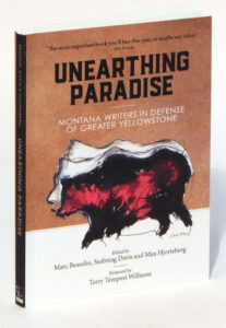 Image for Unearthing Paradise: Montana Writers in Defense of Greater Yellowstone