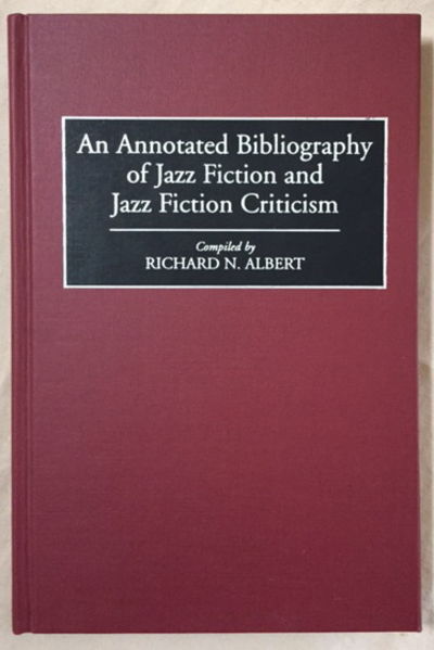 Image for An Annotated Bibliography of Jazz Fiction and Jazz Fiction Criticism