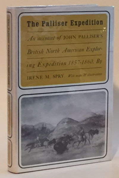 Image for The Palliser Expedition: An Account of John Palliser's British North Ameican Expedition 1857-1860