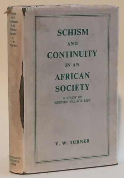Image for Schism and Continuity in an African Society: A Study of Ndembu Village Life