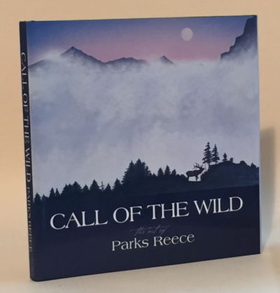 Image for Call of the Wild: The Art of Parks Reece