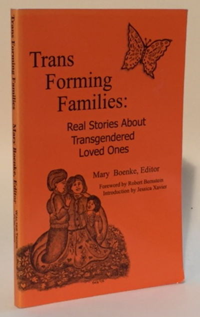 Image for Trans Forming Families Real Stories About Transgendered Loved Ones