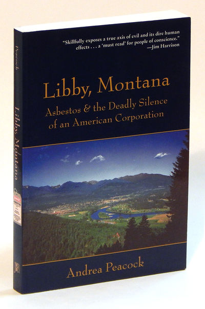 Image for Libby, Montana Asbestos and the Deadly Silence of an American Corporation