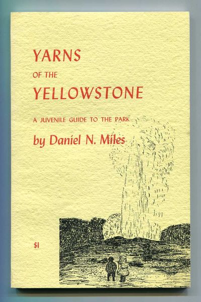 Image for Yarns of the Yellowstone: A Juvenile Guide to the Park