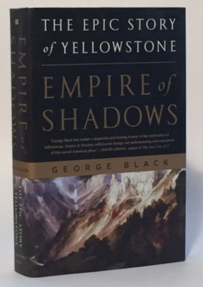 Empire of Shadows: The Epic Story of Yellowstone Image for Empire of Shadows: The Epic Story of Yellowstone