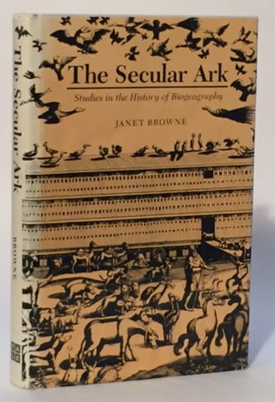Image for The Secular Ark: Studies in the History of Biogeography